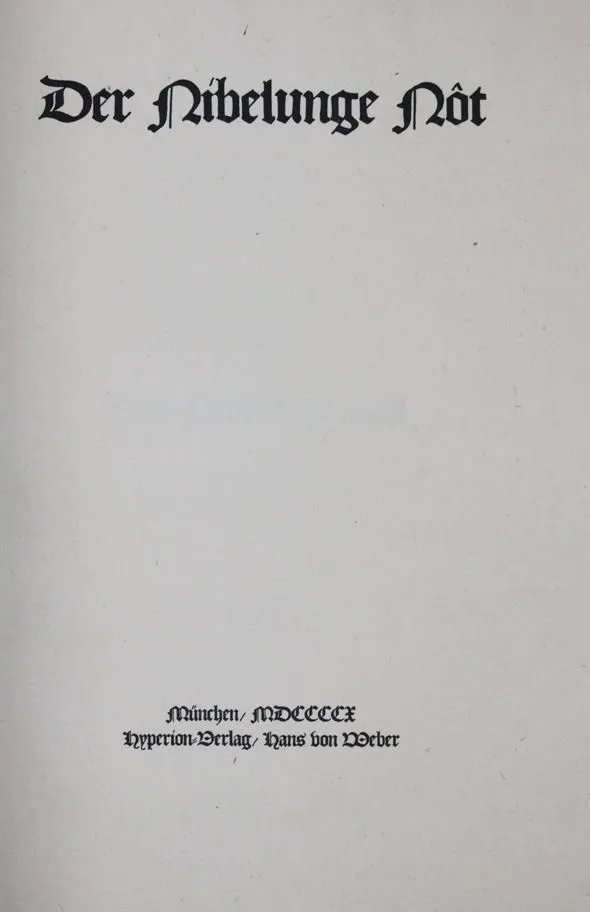 Nibelunge Not, Der. – Mchn., Hyperion (Weber) 1910