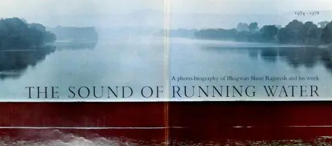 Bhagwan Shree Rajneesh. – The Sound of Running Water
