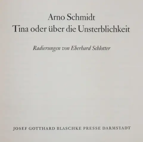 Schmidt, A. – Tina of over de onsterfelijkheid