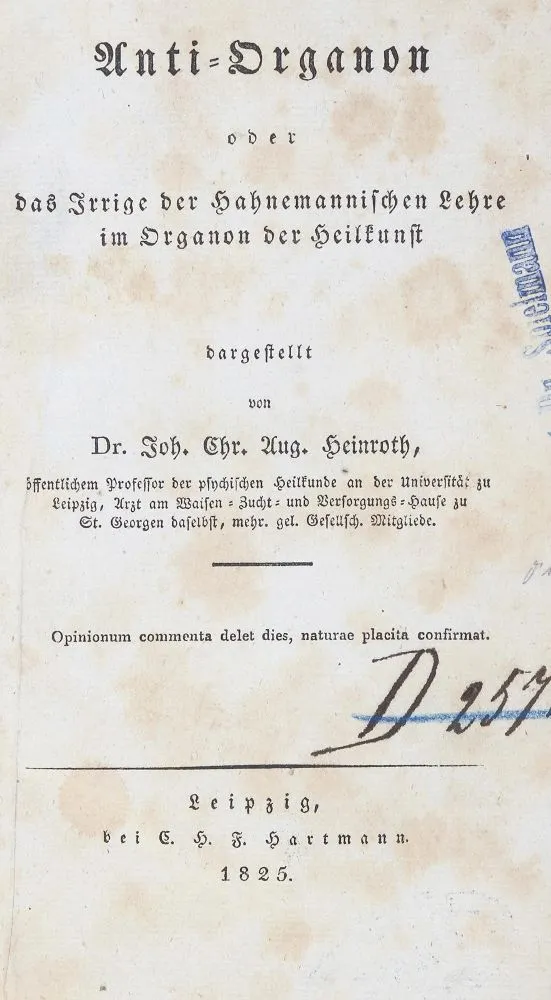 Heinroth,J.C.A. – Anti-Organon oder das Irrige der Hahnemannischen Lehre im Organon der Heilkunst