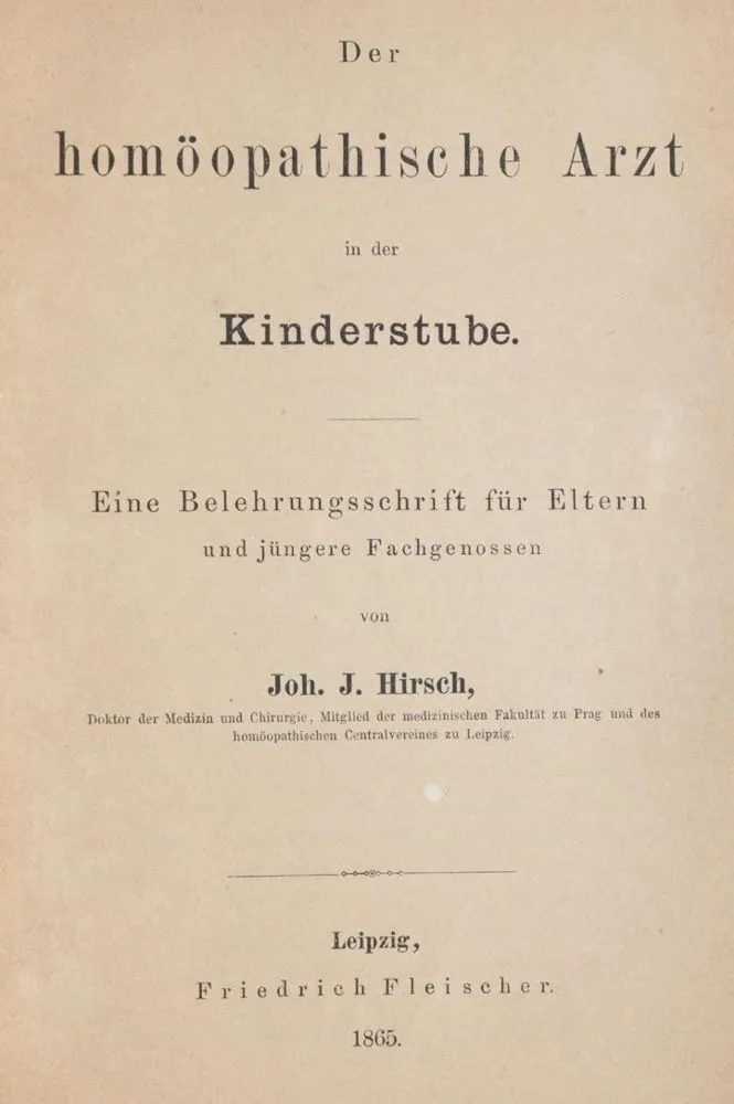 Hirsch,J.J. – Der homöopathische Arzt in der Kinderstube