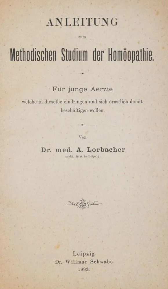 Lorbacher,A. – Guide to the methodical study of homeopathy