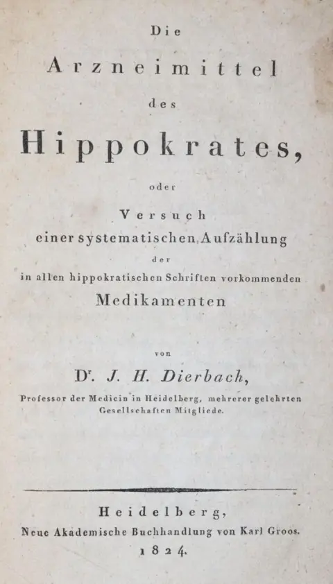 Dierbach, J.H. – Die Arzneimittel des Hippokrates, oder Versuch einer systematischen Aufzählung der in allen hippokratischen Sc