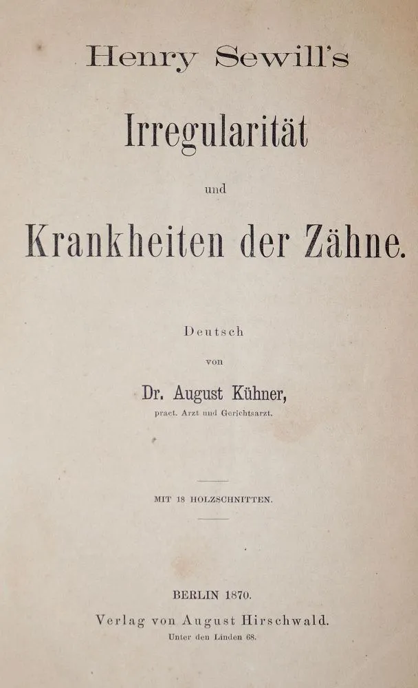 Sewill,H. – Irregularität und Krankheiten der Zähne