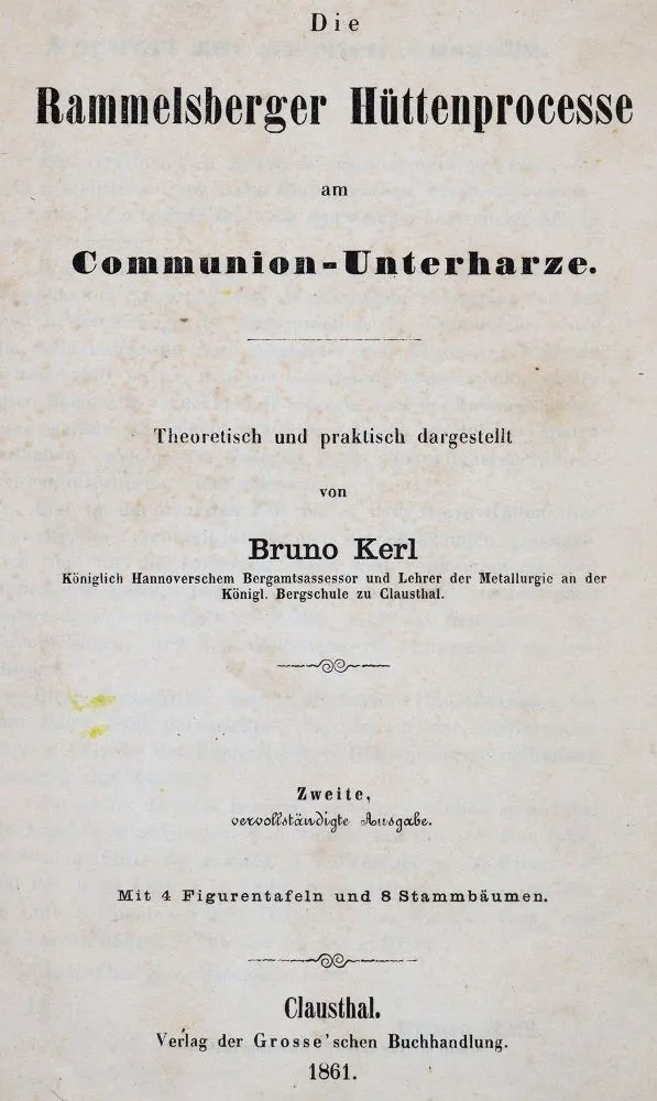 Kerl,B. – Die Rammelsberger Hüttenprocesse am Communion-Unterharze