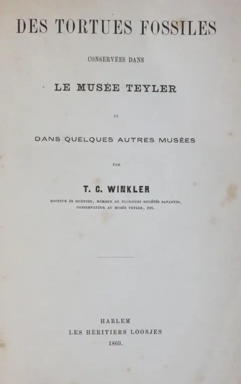 Winkler,T.C. – Des Tortues Fossiles, conservees dans le Musee Teyler et dans quelques autres musees