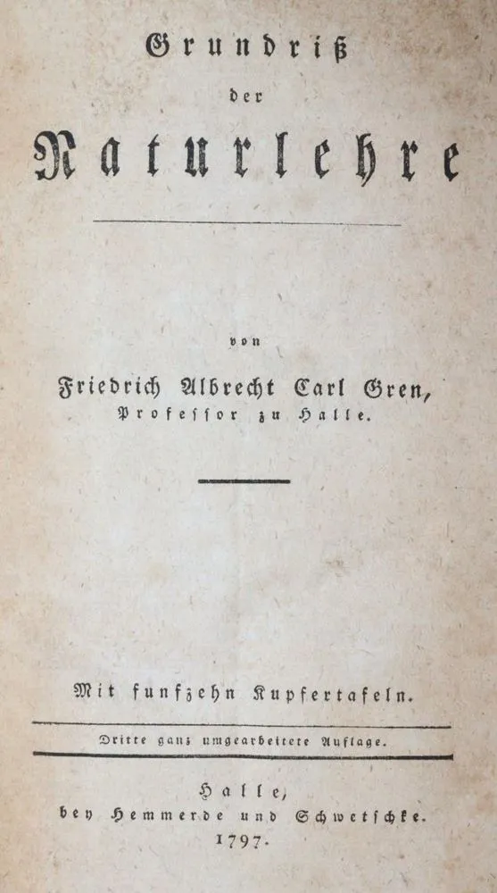 Gren,F.A.C. – Grundriß der Naturlehre