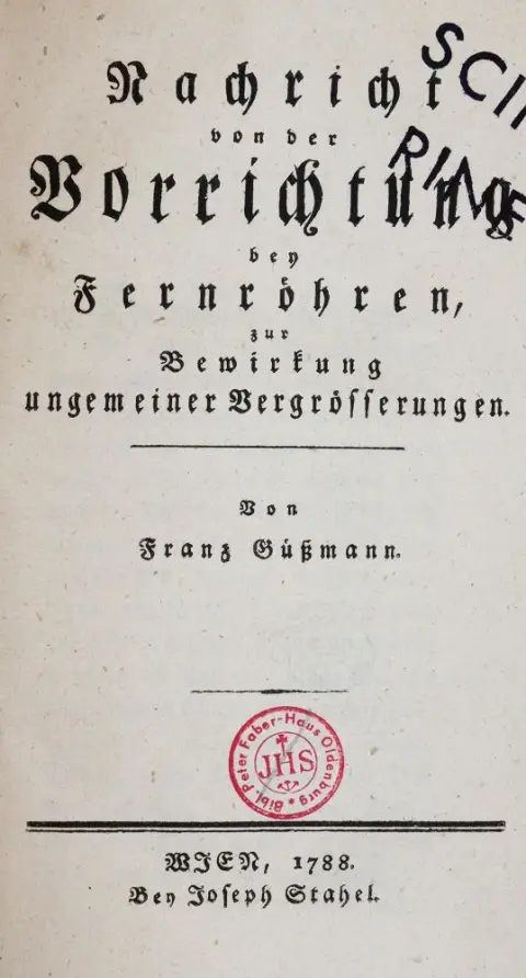 Güßmann,F. – Nachricht von der Vorrichtung bey Fernröhren, zur Bewirkung ungemeiner Vergrösserungen