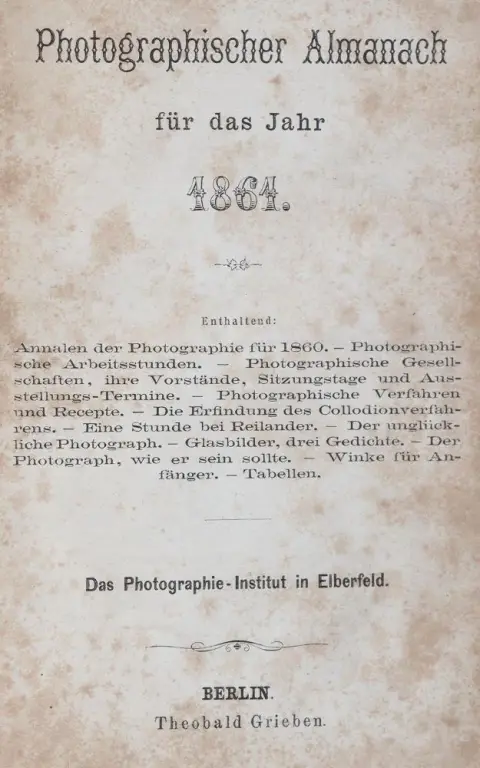 Photographie-Institut Elberfeld (ed.). – Photographic Almanac for the Year 1861 (And:) 1862