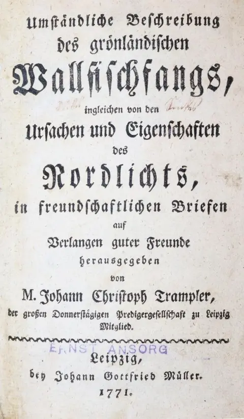 Trampler,J.C. – Umständliche Beschreibung des grönländischen Wallfischfangs, ingleichen von den Ursachen und Eigenschaften des