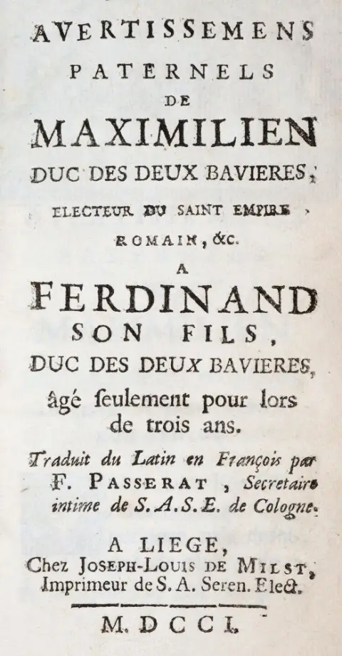 Maximilian I, Kurfürst von Bayern. – Avertissemens Paternels De Maximilien Duc des Deux Bavieres, Electeur du Saint Empire Romain, &c