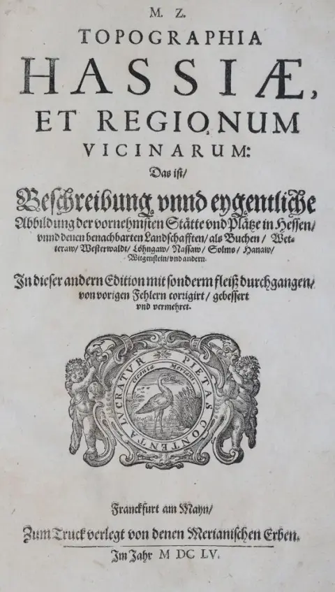 Z(eiller), M(artin) – Topographia Hassiae, et regionum vicinarum: Das ist, Beschreibung vnnd eygentliche Abbildung der vornehmsten S