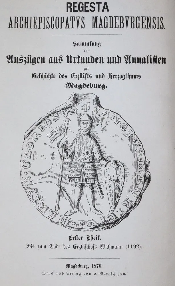 Mülverstedt,G.A.v. – Regesta archiepiscopatus Magdeburgensis
