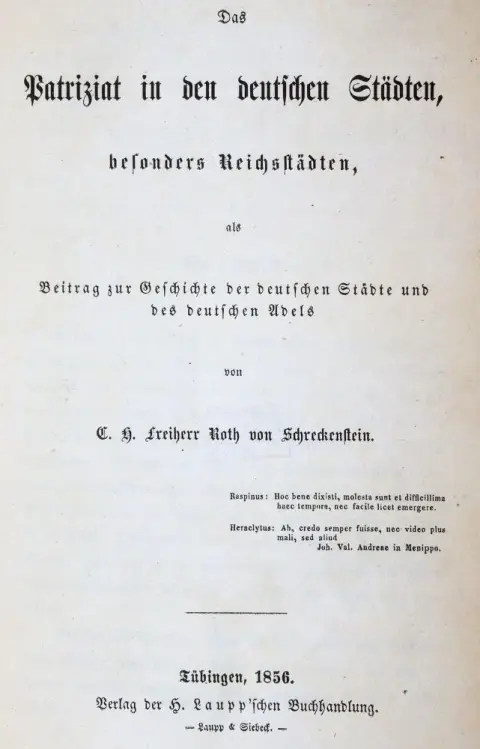 Schreckenstein, C. H. Frhr. Roth v. – The Patriciate in the German Cities, Especially Imperial Cities, as a Contribution to the History of the German Cities and of the German Nobility