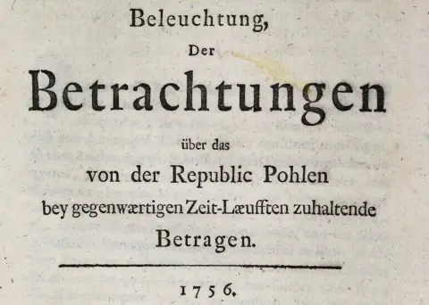 Beleuchtung, – Der Betrachtungen über das von der Republic Pohlen bey gegenwaertigen Zeit-Laeufften zuhaltende Betragen