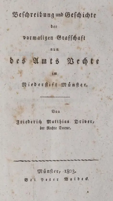 Driver,F.M. – Opis i historia dawnego hrabstwa i okręgu Vechte w Niederstift Münster