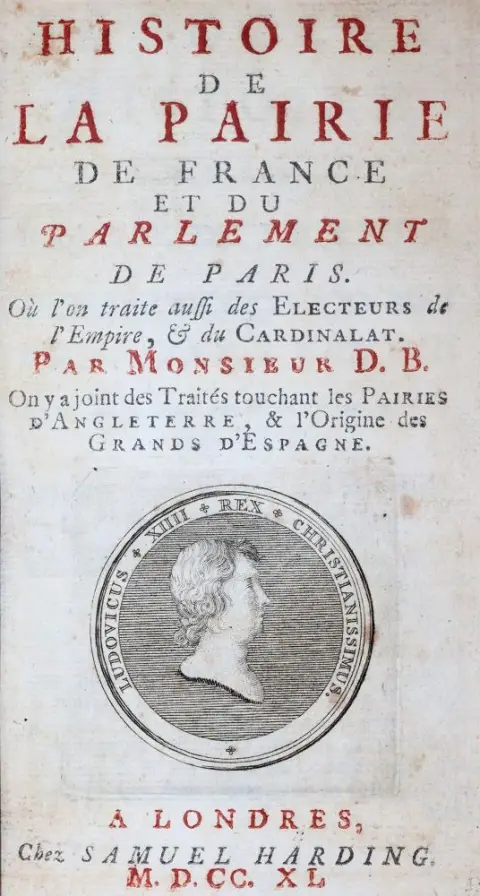 (Le Laboureur,J.). – Histoire de la pairie de France et du Parlement de Paris, ou l'on traite aussi des electeurs de l'empire, & du