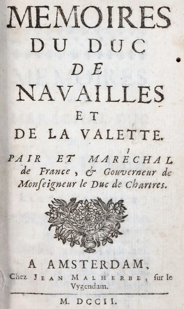 (Montault,P.de). – Memoires du Duc de Navailles et de la Valette, pair et marechal de France..