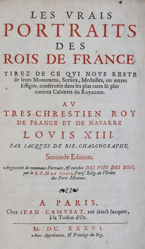 Bie,J.de. – Les vrais portraits des rois de France
