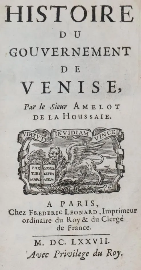 Amelot de la Houssaie,(A.N.). – Histoire du Gouvernement de Venise