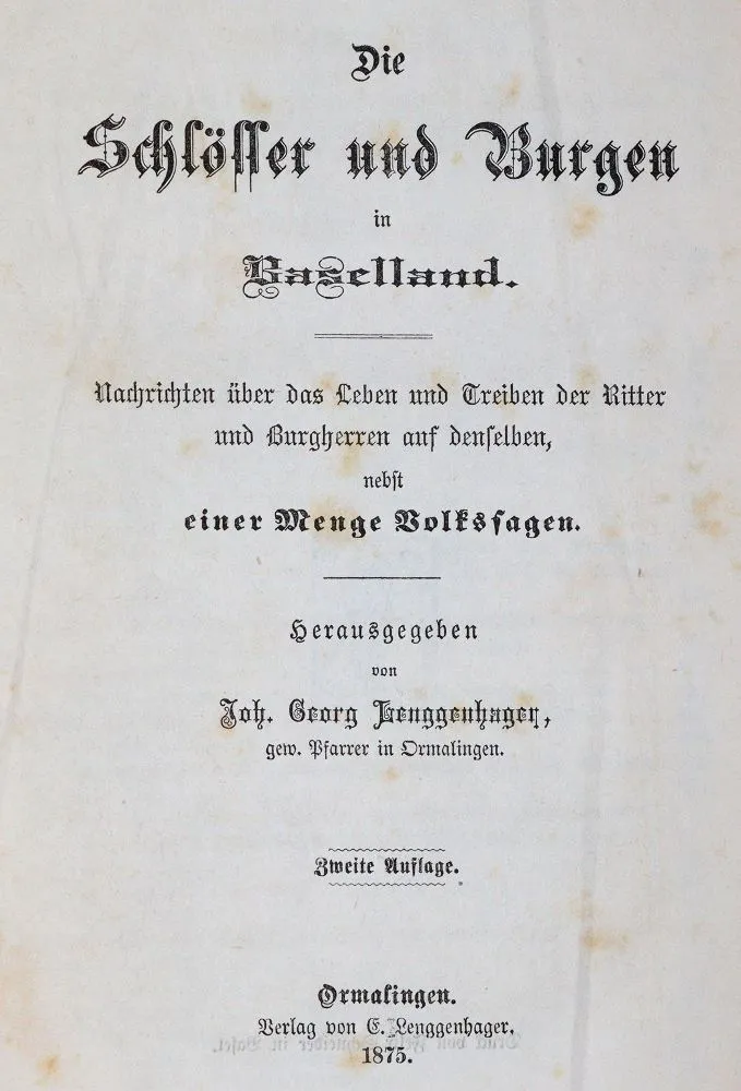 Lenggenhager,J.G. (éd.). – Die Schlösser und Burgen in Baselland